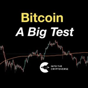 Bitcoin: A Big Test