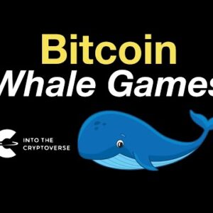 Bitcoin: Whale Games