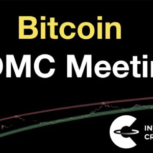 Bitcoin: FOMC Meeting (LIVE SHOW!)