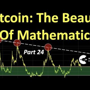 Bitcoin: The Beauty of Mathematics (Part 24)